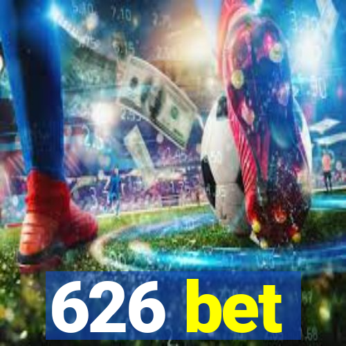 626 bet